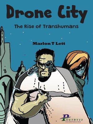 cover image of Drone City the Rise of Transhumans